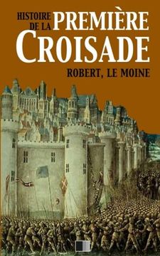 portada Histoire de la Première Croisade (French Edition)