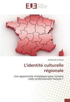 portada L'identité culturelle régionale: Une opportunité stratégique pour certains clubs professionnels français ?