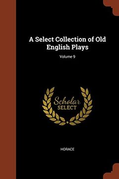 portada A Select Collection of Old English Plays; Volume 9