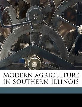 portada modern agriculture in southern illinois (en Inglés)