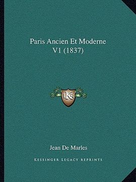 portada Paris Ancien Et Moderne V1 (1837) (en Francés)
