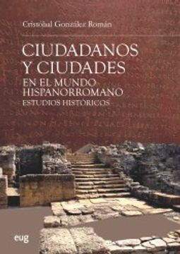 portada Ciudadanos y Ciudades en el Mundo Hispanorromano: Estudios Históricos (in Spanish)