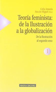 portada Teoría Feminista: De la Ilustración a la Globalización (1): De la Ilustración al Segundo Sexo (Estudios Sobre la Mujer)