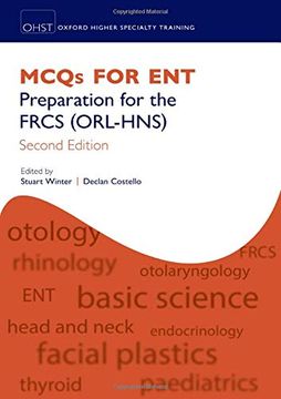 portada Mcqs for Ent: Preparation for the Frcs (Orl-Hns) (Oxford Higher Specialty Training) (en Inglés)