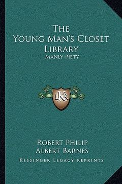 portada the young man's closet library: manly piety (en Inglés)