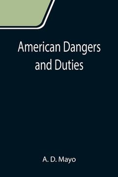 portada American Dangers and Duties (en Inglés)