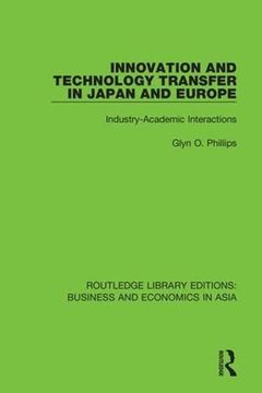 portada Innovation and Technology Transfer in Japan and Europe: Industry-Academic Interactions