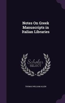 portada Notes On Greek Manuscripts in Italian Libraries (en Inglés)