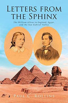 portada Letters From the Sphinx: The William Allens in England, Egypt, and the san Gabriel Valley 