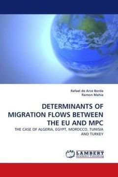 portada DETERMINANTS OF MIGRATION FLOWS BETWEEN THE EU AND MPC: THE CASE OF ALGERIA, EGYPT, MOROCCO, TUNISIA AND TURKEY