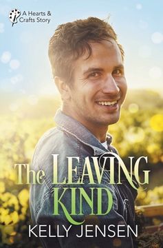 portada The Leaving Kind (Hearts & Crafts, 3) (en Inglés)