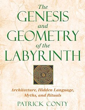portada The Genesis and Geometry of the Labyrinth: Architecture Hidden Language Myths and Rituals (en Inglés)