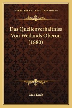 portada Das Quellenverhaltniss Von Weilands Oberon (1880) (in German)