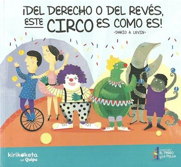 portada Del Derecho o del Reves Este Circo es Como es (Coleccion el Perro y la Pulga) (Rustica) (in Spanish)