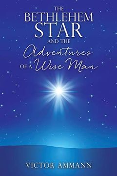 portada The Bethlehem Star and the Adventuires of a Wise man (en Inglés)