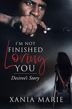portada I’m not Finished Loving You: Desiree’S Story (in English)