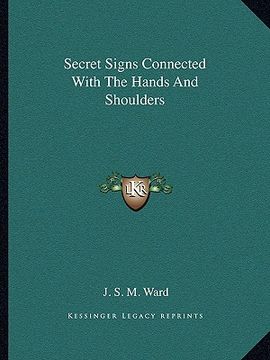 portada secret signs connected with the hands and shoulders (en Inglés)