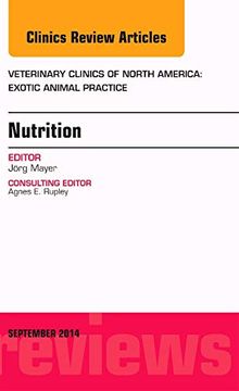 portada Nutrition, an Issue of Veterinary Clinics of North America: Exotic Animal Practice, 1e (The Clinics: Veterinary Medicine) (en Inglés)