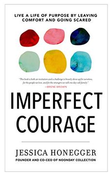 portada Imperfect Courage: Live a Life of Purpose by Leaving Comfort and Going Scared (in English)