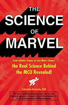portada The Science of Marvel: From Infinity Stones to Iron Man's Armor, the Real Science Behind the mcu Revealed! 