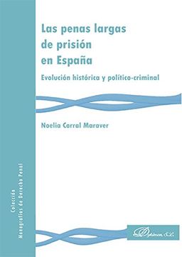 portada Las penas largas de prisión en España. Evolución histórica y político-criminal