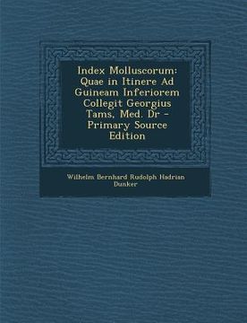 portada Index Molluscorum: Quae in Itinere Ad Guineam Inferiorem Collegit Georgius Tams, Med. Dr - Primary Source Edition (en Latin)