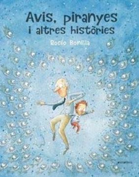 portada Avis, Piranyes i Altres Històries (in Catalá)