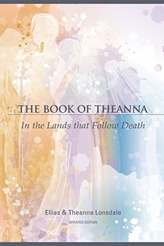portada The Book of Theanna, Updated Edition: In the Lands That Follow Death (en Inglés)