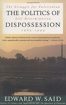 portada The Politics of Dispossession: The Struggle for Palestinian Self-Determination, 1969-1994 (en Inglés)