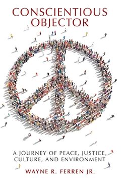 portada Conscientious Objector: A Journey of Peace, Justice, Culture, and Environment (en Inglés)