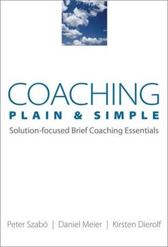 portada Coaching Plain & Simple: Solution-Focused Brief Coaching Essentials (Norton Professional Books (Paperback)) (en Inglés)