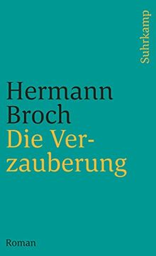 portada Kommentierte Werkausgabe. Romane und Erzählungen. Sechs Bände in Kassette: Band 3: Die Verzauberung. Roman (Suhrkamp Taschenbuch) (in German)