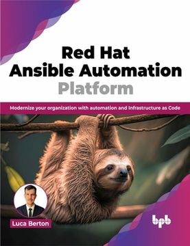 portada Red Hat Ansible Automation Platform: Modernize Your Organization with Automation and Infrastructure as Code