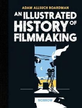 portada An Illustrated History of Filmmaking (Hardback) 