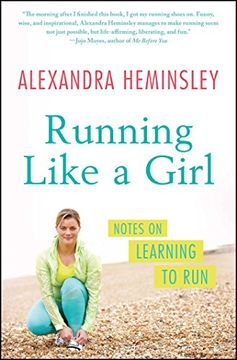 portada Running Like a Girl: Notes on Learning to Run (en Inglés)