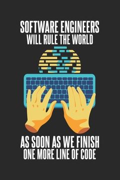 portada Software Engineers Will Rule The World As Soon As: 120 Pages I 6x9 I Dot Grid (en Inglés)