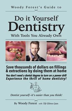 portada Guide to Home Dentistry: Funny prank book, gag gift, novelty notebook disguised as a real book, with hilarious, motivational quotes (in English)