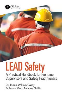 portada Lead Safety: A Practical Handbook for Frontline Supervisors and Safety Practitioners (en Inglés)