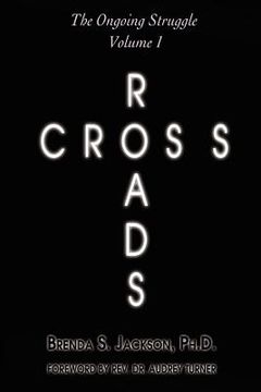 portada cross roads: the ongoing struggle - volume 1 (en Inglés)