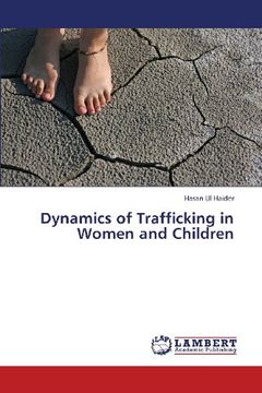 portada Dynamics of Trafficking in Women and Children