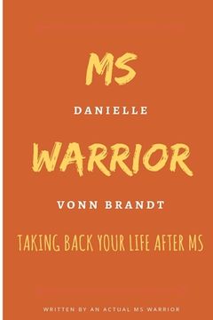 portada MS Warrior: Taking Back Your Life After MS: Taking Back Your Control in Life (en Inglés)