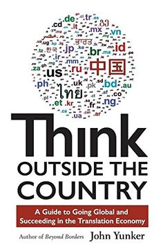 portada Think Outside the Country: A Guide to Going Global and Succeeding in the Translation Economy
