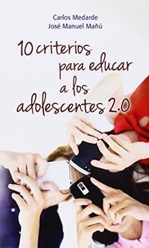 portada 10 Criterios Para Educar a los Adolescentes 2. 0