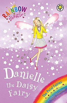 portada Danielle the Daisy Fairy: The Petal Fairies Book 6 (Rainbow Magic)