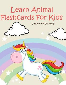 portada Learn Animal Flashcards For Kids: Animals Vocabulary flash cards: - Farm, Sea, Zoo Animals. Practice English Vocabulary books on Animals flashcards. E (in English)
