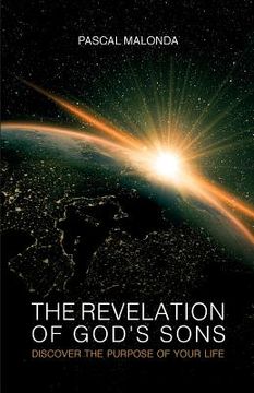 portada The revelation of God's sons - Discover the purpose of your life (en Inglés)
