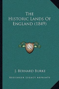 portada the historic lands of england (1849) (en Inglés)