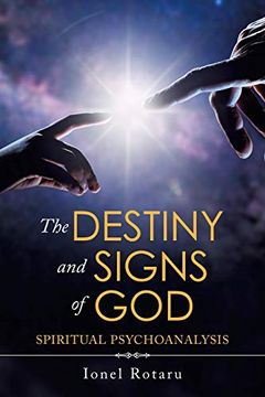 portada The Destiny and Signs of God: Spiritual Psychoanalysis (in English)