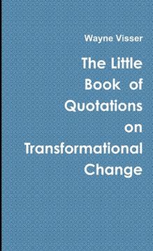 portada The Little Book of Quotations on Transformational Change (en Inglés)