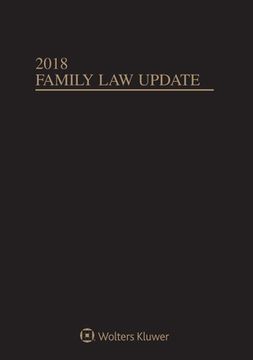 portada Family Law Update: 2018 Edition (en Inglés)